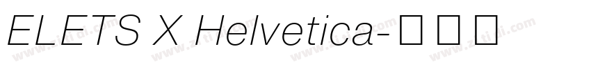 ELETS X Helvetica字体转换